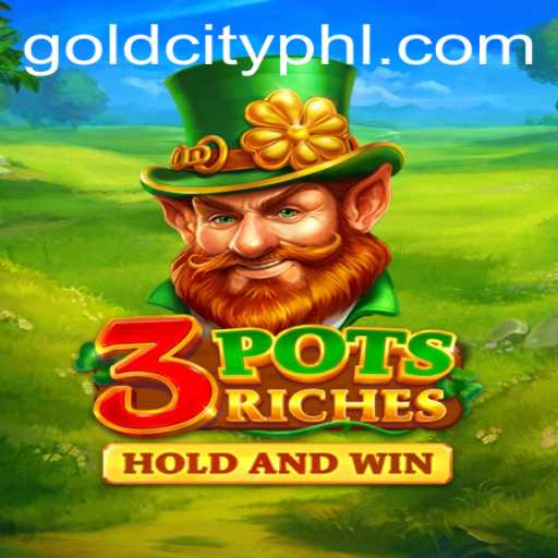 Discover the Thrill of 3potsRiches: Gold City Awaits