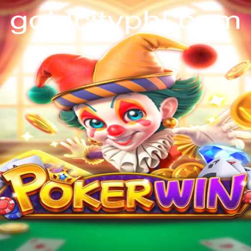 Discover the Thrilling World of POKERWIN in Gold City